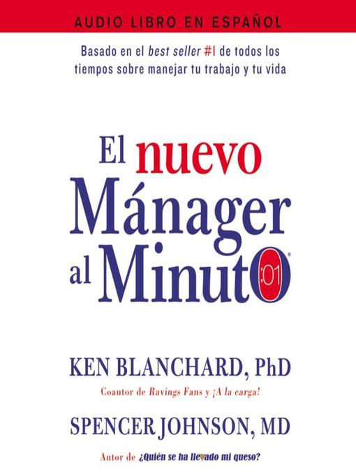 Title details for El nuevo mánager al minuto (One Minute Manager) by Ken Blanchard - Available